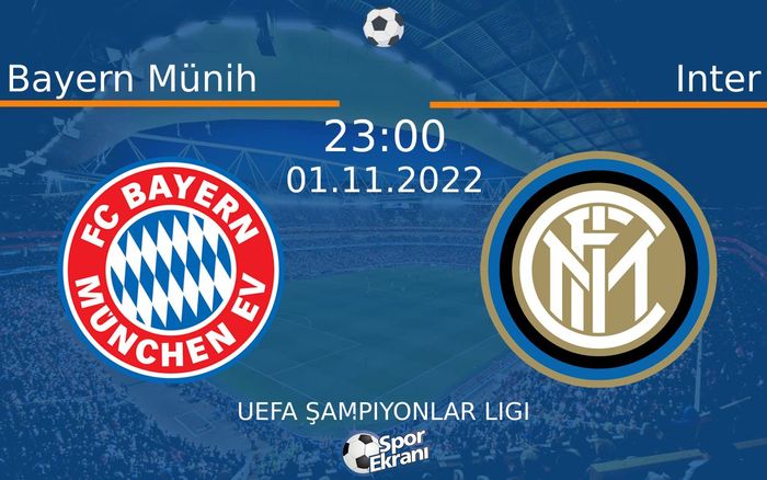 01 Kasım 2022 Bayern Münih vs Inter maçı Hangi Kanalda Saat Kaçta Yayınlanacak? 01 Kasım 2022 Bayern Münih vs Inter maçı Hangi Kanalda Saat Kaçta Yayınlanacak?