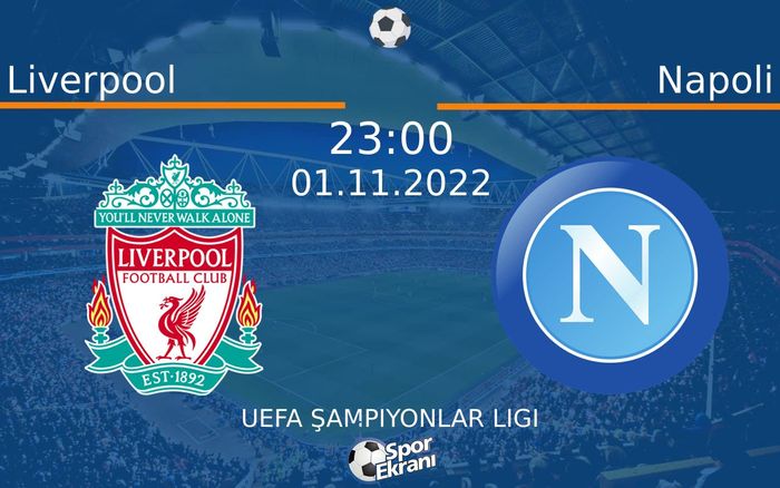 01 Kasım 2022 Liverpool vs Napoli maçı Hangi Kanalda Saat Kaçta Yayınlanacak? 01 Kasım 2022 Liverpool vs Napoli maçı Hangi Kanalda Saat Kaçta Yayınlanacak?