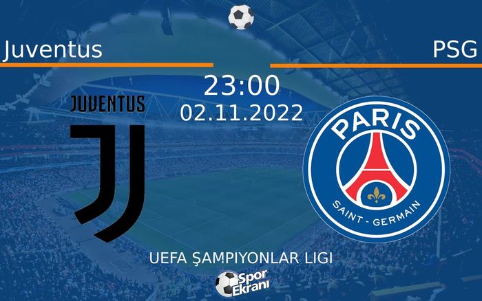 02 Kasım 2022 Juventus vs PSG maçı Hangi Kanalda Saat Kaçta Yayınlanacak? 02 Kasım 2022 Juventus vs PSG maçı Hangi Kanalda Saat Kaçta Yayınlanacak?