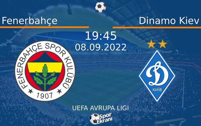08 Eylül 2022 Fenerbahçe vs Dinamo Kiev maçı Hangi Kanalda Saat Kaçta Yayınlanacak? 08 Eylül 2022 Fenerbahçe vs Dinamo Kiev maçı Hangi Kanalda Saat Kaçta Yayınlanacak?