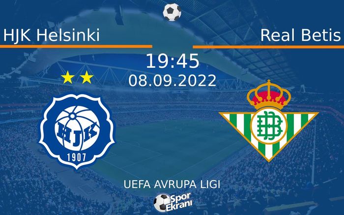 08 Eylül 2022 HJK Helsinki vs Real Betis maçı Hangi Kanalda Saat Kaçta Yayınlanacak? 08 Eylül 2022 HJK Helsinki vs Real Betis maçı Hangi Kanalda Saat Kaçta Yayınlanacak?