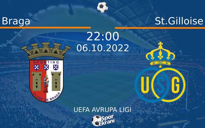 06 Ekim 2022 Braga vs St.Gilloise maçı Hangi Kanalda Saat Kaçta Yayınlanacak? 06 Ekim 2022 Braga vs St.Gilloise maçı Hangi Kanalda Saat Kaçta Yayınlanacak?