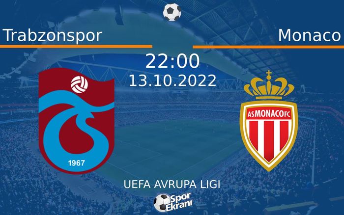 13 Ekim 2022 Trabzonspor vs Monaco maçı Hangi Kanalda Saat Kaçta Yayınlanacak? 13 Ekim 2022 Trabzonspor vs Monaco maçı Hangi Kanalda Saat Kaçta Yayınlanacak?
