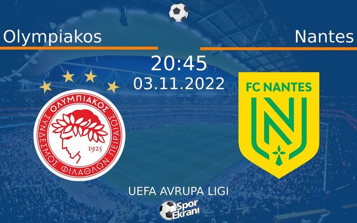 03 Kasım 2022 Olympiakos vs Nantes maçı Hangi Kanalda Saat Kaçta Yayınlanacak? 03 Kasım 2022 Olympiakos vs Nantes maçı Hangi Kanalda Saat Kaçta Yayınlanacak?