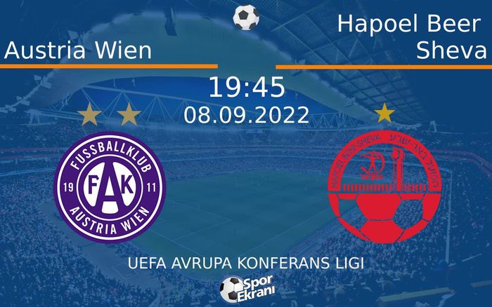 08 Eylül 2022 Austria Wien vs Hapoel Beer Sheva maçı Hangi Kanalda Saat Kaçta Yayınlanacak? 08 Eylül 2022 Austria Wien vs Hapoel Beer Sheva maçı Hangi Kanalda Saat Kaçta Yayınlanacak?