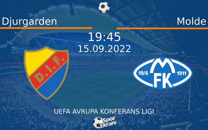 15 Eylül 2022 Djurgarden vs Molde maçı Hangi Kanalda Saat Kaçta Yayınlanacak? 15 Eylül 2022 Djurgarden vs Molde maçı Hangi Kanalda Saat Kaçta Yayınlanacak?