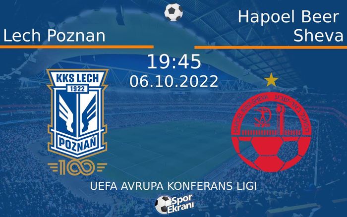 06 Ekim 2022 Lech Poznan vs Hapoel Beer Sheva maçı Hangi Kanalda Saat Kaçta Yayınlanacak? 06 Ekim 2022 Lech Poznan vs Hapoel Beer Sheva maçı Hangi Kanalda Saat Kaçta Yayınlanacak?