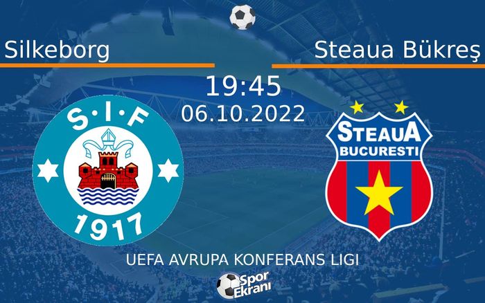 06 Ekim 2022 Silkeborg vs Steaua Bükreş maçı Hangi Kanalda Saat Kaçta Yayınlanacak? 06 Ekim 2022 Silkeborg vs Steaua Bükreş maçı Hangi Kanalda Saat Kaçta Yayınlanacak?