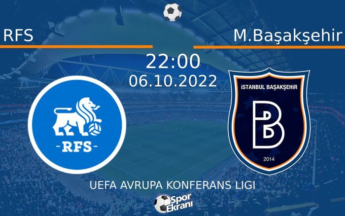 06 Ekim 2022 RFS vs M.Başakşehir maçı Hangi Kanalda Saat Kaçta Yayınlanacak? 06 Ekim 2022 RFS vs M.Başakşehir maçı Hangi Kanalda Saat Kaçta Yayınlanacak?