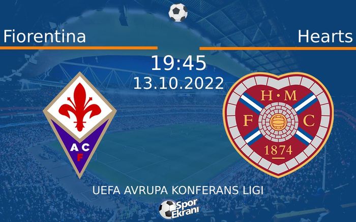13 Ekim 2022 Fiorentina vs Hearts maçı Hangi Kanalda Saat Kaçta Yayınlanacak? 13 Ekim 2022 Fiorentina vs Hearts maçı Hangi Kanalda Saat Kaçta Yayınlanacak?