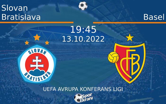 13 Ekim 2022 Slovan Bratislava vs Basel maçı Hangi Kanalda Saat Kaçta Yayınlanacak? 13 Ekim 2022 Slovan Bratislava vs Basel maçı Hangi Kanalda Saat Kaçta Yayınlanacak?