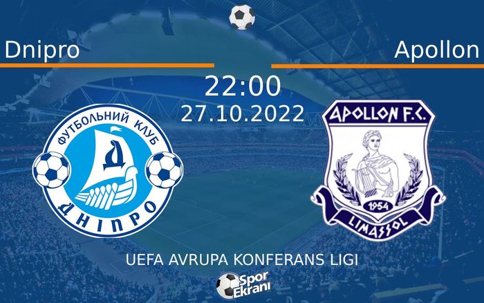 27 Ekim 2022 Dnipro vs Apollon maçı Hangi Kanalda Saat Kaçta Yayınlanacak? 27 Ekim 2022 Dnipro vs Apollon maçı Hangi Kanalda Saat Kaçta Yayınlanacak?