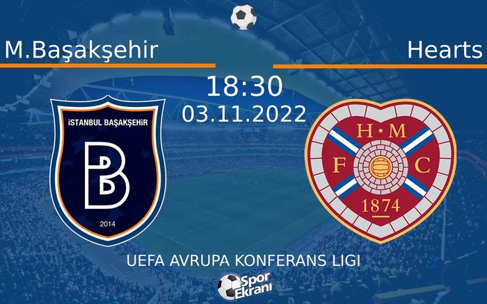 03 Kasım 2022 M.Başakşehir vs Hearts maçı Hangi Kanalda Saat Kaçta Yayınlanacak? 03 Kasım 2022 M.Başakşehir vs Hearts maçı Hangi Kanalda Saat Kaçta Yayınlanacak?
