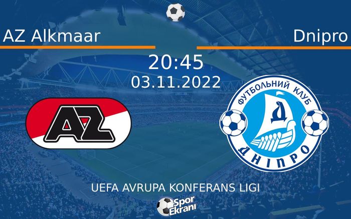03 Kasım 2022 AZ Alkmaar vs Dnipro maçı Hangi Kanalda Saat Kaçta Yayınlanacak? 03 Kasım 2022 AZ Alkmaar vs Dnipro maçı Hangi Kanalda Saat Kaçta Yayınlanacak?
