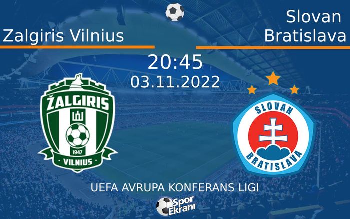 03 Kasım 2022 Zalgiris Vilnius vs Slovan Bratislava maçı Hangi Kanalda Saat Kaçta Yayınlanacak? 03 Kasım 2022 Zalgiris Vilnius vs Slovan Bratislava maçı Hangi Kanalda Saat Kaçta Yayınlanacak?
