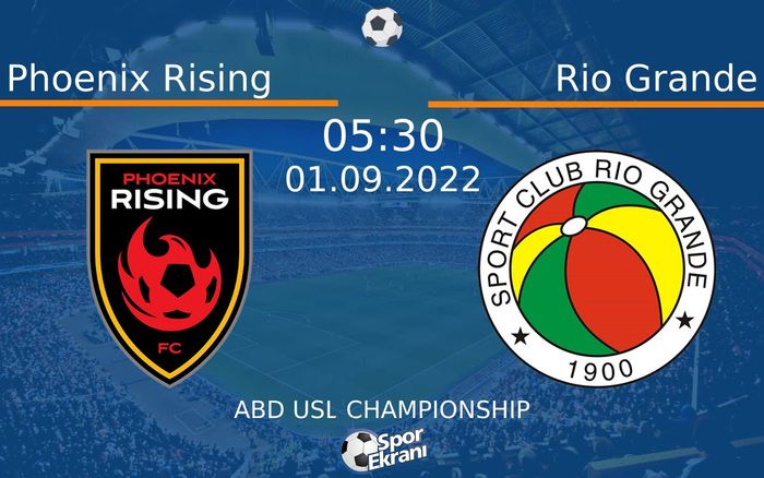 01 Eylül 2022 Phoenix Rising vs Rio Grande maçı Hangi Kanalda Saat Kaçta Yayınlanacak? 01 Eylül 2022 Phoenix Rising vs Rio Grande maçı Hangi Kanalda Saat Kaçta Yayınlanacak?