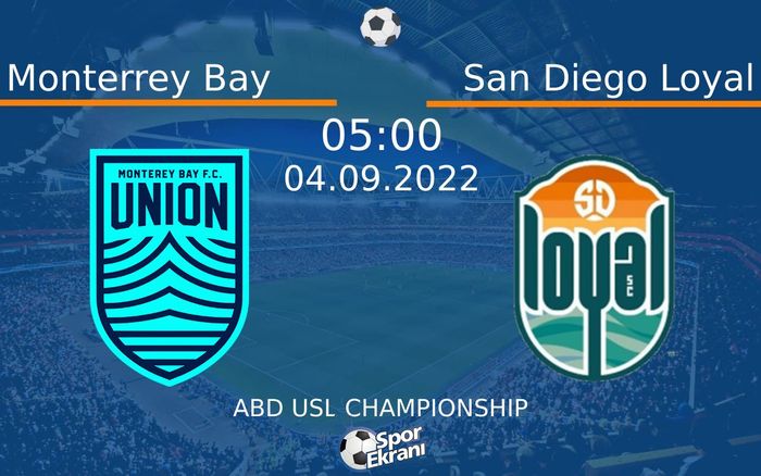 04 Eylül 2022 Monterrey Bay vs San Diego Loyal maçı Hangi Kanalda Saat Kaçta Yayınlanacak? 04 Eylül 2022 Monterrey Bay vs San Diego Loyal maçı Hangi Kanalda Saat Kaçta Yayınlanacak?