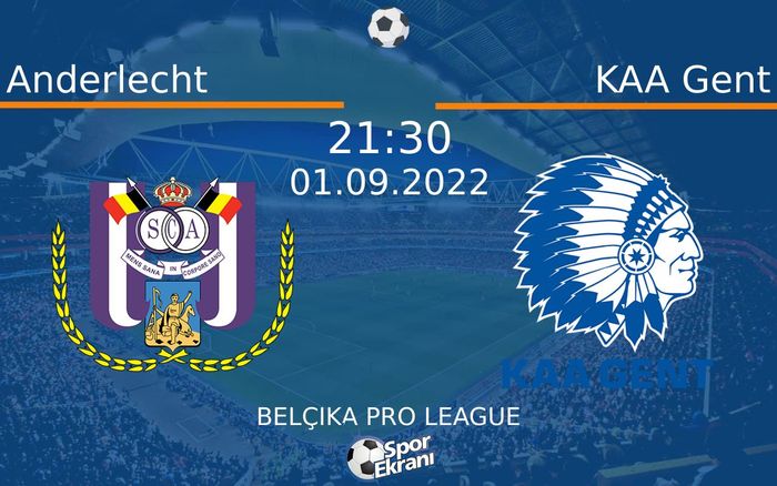 01 Eylül 2022 Anderlecht vs KAA Gent maçı Hangi Kanalda Saat Kaçta Yayınlanacak?