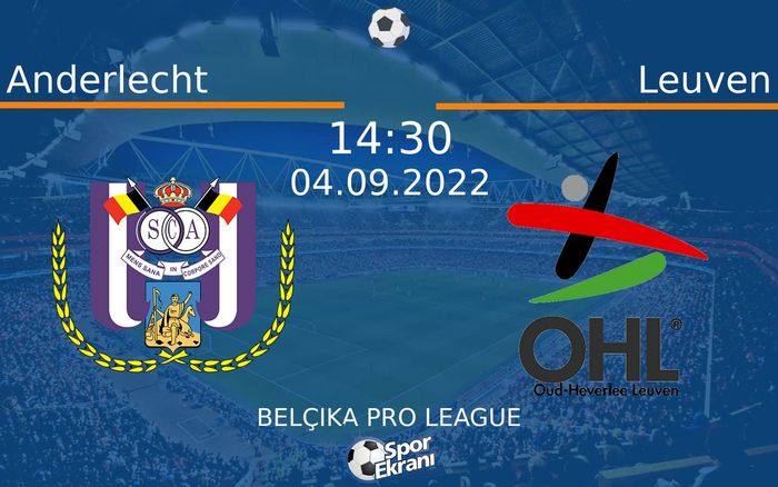 04 Eylül 2022 Anderlecht vs Leuven maçı Hangi Kanalda Saat Kaçta Yayınlanacak? 04 Eylül 2022 Anderlecht vs Leuven maçı Hangi Kanalda Saat Kaçta Yayınlanacak?