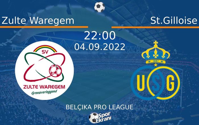 04 Eylül 2022 Zulte Waregem vs St.Gilloise maçı Hangi Kanalda Saat Kaçta Yayınlanacak? 04 Eylül 2022 Zulte Waregem vs St.Gilloise maçı Hangi Kanalda Saat Kaçta Yayınlanacak?