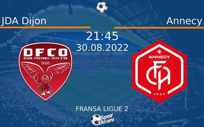 30 Ağustos 2022 JDA Dijon vs Annecy maçı Hangi Kanalda Saat Kaçta Yayınlanacak? 30 Ağustos 2022 JDA Dijon vs Annecy maçı Hangi Kanalda Saat Kaçta Yayınlanacak?