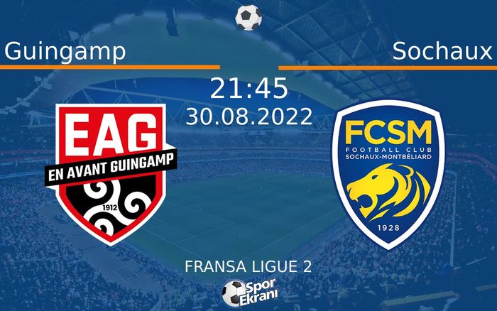 30 Ağustos 2022 Guingamp vs Sochaux maçı Hangi Kanalda Saat Kaçta Yayınlanacak? 30 Ağustos 2022 Guingamp vs Sochaux maçı Hangi Kanalda Saat Kaçta Yayınlanacak?