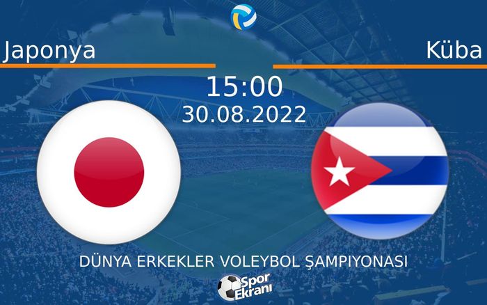 30 Ağustos 2022 Japonya vs Küba maçı Hangi Kanalda Saat Kaçta Yayınlanacak? 30 Ağustos 2022 Japonya vs Küba maçı Hangi Kanalda Saat Kaçta Yayınlanacak?