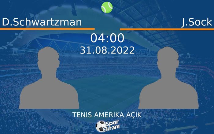 31 Ağustos 2022 D.Schwartzman vs J.Sock maçı Hangi Kanalda Saat Kaçta Yayınlanacak?