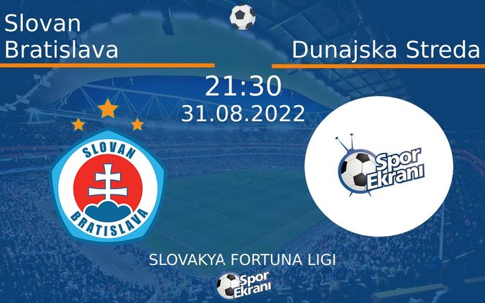 31 Ağustos 2022 Slovan Bratislava vs Dunajska Streda maçı Hangi Kanalda Saat Kaçta Yayınlanacak?