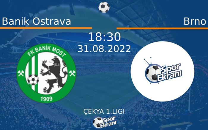 31 Ağustos 2022 Banik Ostrava vs Brno maçı Hangi Kanalda Saat Kaçta Yayınlanacak? 31 Ağustos 2022 Banik Ostrava vs Brno maçı Hangi Kanalda Saat Kaçta Yayınlanacak?