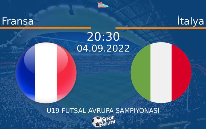 04 Eylül 2022 Fransa vs İtalya maçı Hangi Kanalda Saat Kaçta Yayınlanacak?