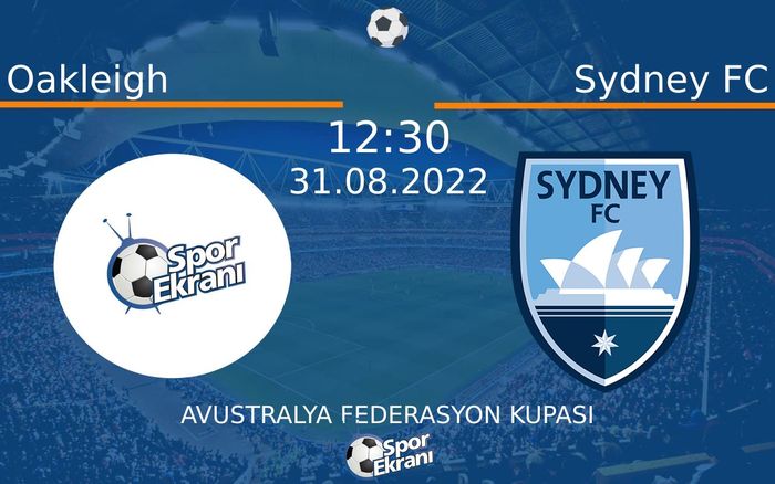 31 Ağustos 2022 Oakleigh vs Sydney FC maçı Hangi Kanalda Saat Kaçta Yayınlanacak? 31 Ağustos 2022 Oakleigh vs Sydney FC maçı Hangi Kanalda Saat Kaçta Yayınlanacak?