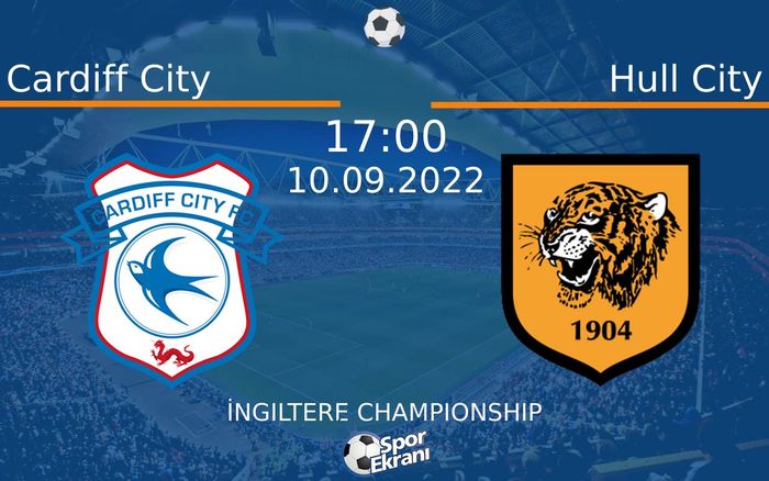 10 Eylül 2022 Cardiff City vs Hull City maçı Hangi Kanalda Saat Kaçta Yayınlanacak? 10 Eylül 2022 Cardiff City vs Hull City maçı Hangi Kanalda Saat Kaçta Yayınlanacak?