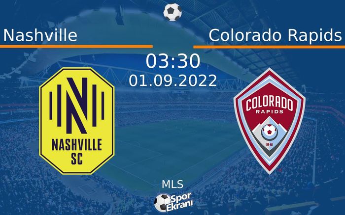 01 Eylül 2022 Nashville vs Colorado Rapids maçı Hangi Kanalda Saat Kaçta Yayınlanacak? 01 Eylül 2022 Nashville vs Colorado Rapids maçı Hangi Kanalda Saat Kaçta Yayınlanacak?