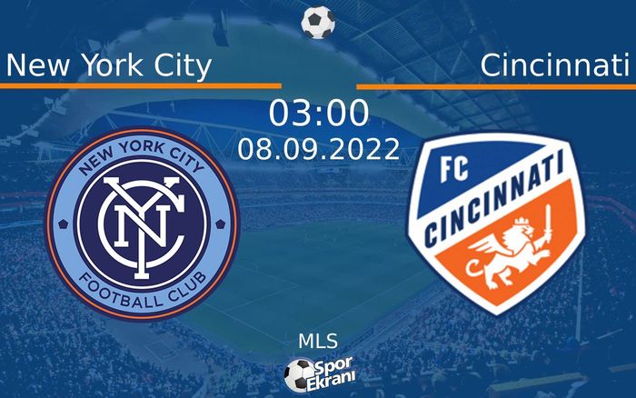 08 Eylül 2022 New York City vs Cincinnati maçı Hangi Kanalda Saat Kaçta Yayınlanacak? 08 Eylül 2022 New York City vs Cincinnati maçı Hangi Kanalda Saat Kaçta Yayınlanacak?