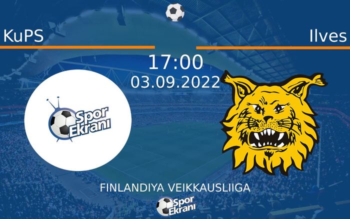 03 Eylül 2022 KuPS vs Ilves maçı Hangi Kanalda Saat Kaçta Yayınlanacak?