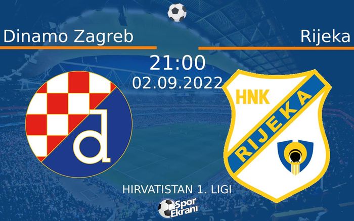 02 Eylül 2022 Dinamo Zagreb vs Rijeka maçı Hangi Kanalda Saat Kaçta Yayınlanacak? 02 Eylül 2022 Dinamo Zagreb vs Rijeka maçı Hangi Kanalda Saat Kaçta Yayınlanacak?