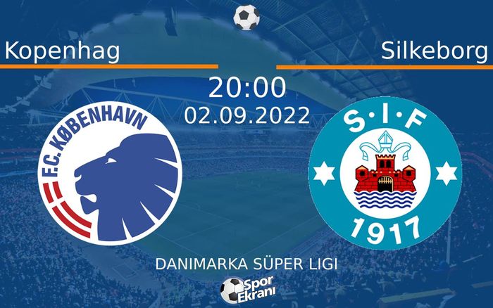 02 Eylül 2022 Kopenhag vs Silkeborg maçı Hangi Kanalda Saat Kaçta Yayınlanacak? 02 Eylül 2022 Kopenhag vs Silkeborg maçı Hangi Kanalda Saat Kaçta Yayınlanacak?