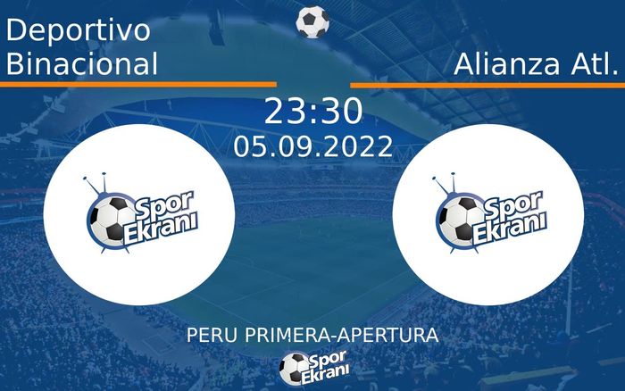 05 Eylül 2022 Deportivo Binacional vs Alianza Atl. maçı Hangi Kanalda Saat Kaçta Yayınlanacak? 05 Eylül 2022 Deportivo Binacional vs Alianza Atl. maçı Hangi Kanalda Saat Kaçta Yayınlanacak?