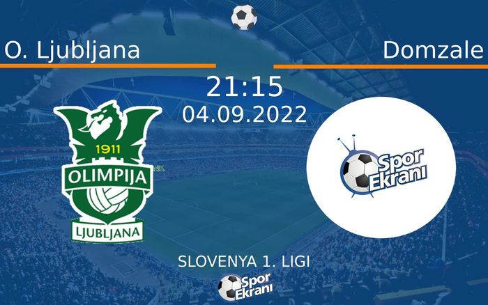 04 Eylül 2022 O. Ljubljana vs Domzale maçı Hangi Kanalda Saat Kaçta Yayınlanacak? 04 Eylül 2022 O. Ljubljana vs Domzale maçı Hangi Kanalda Saat Kaçta Yayınlanacak?