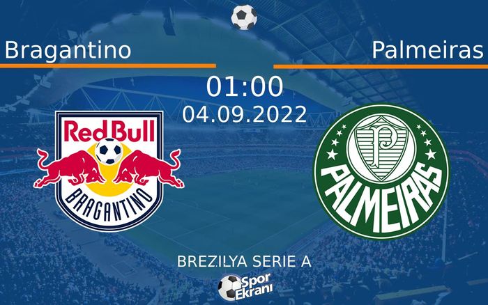 04 Eylül 2022 Bragantino vs Palmeiras maçı Hangi Kanalda Saat Kaçta Yayınlanacak? 04 Eylül 2022 Bragantino vs Palmeiras maçı Hangi Kanalda Saat Kaçta Yayınlanacak?