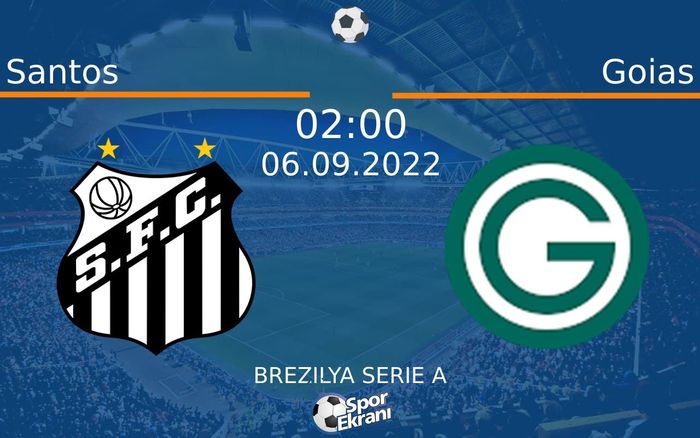 06 Eylül 2022 Santos vs Goias maçı Hangi Kanalda Saat Kaçta Yayınlanacak? 06 Eylül 2022 Santos vs Goias maçı Hangi Kanalda Saat Kaçta Yayınlanacak?