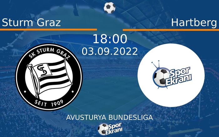 03 Eylül 2022 Sturm Graz vs Hartberg maçı Hangi Kanalda Saat Kaçta Yayınlanacak? 03 Eylül 2022 Sturm Graz vs Hartberg maçı Hangi Kanalda Saat Kaçta Yayınlanacak?