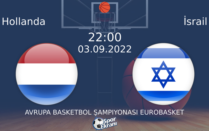 03 Eylül 2022 Hollanda vs İsrail maçı Hangi Kanalda Saat Kaçta Yayınlanacak? 03 Eylül 2022 Hollanda vs İsrail maçı Hangi Kanalda Saat Kaçta Yayınlanacak?