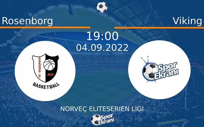 04 Eylül 2022 Rosenborg vs Viking maçı Hangi Kanalda Saat Kaçta Yayınlanacak?