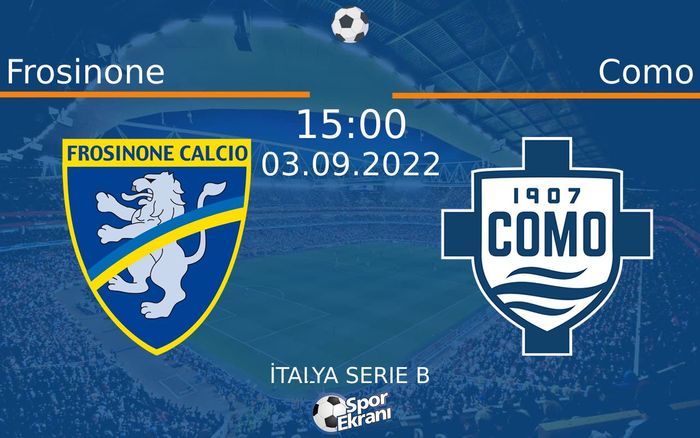 03 Eylül 2022 Frosinone vs Como maçı Hangi Kanalda Saat Kaçta Yayınlanacak? 03 Eylül 2022 Frosinone vs Como maçı Hangi Kanalda Saat Kaçta Yayınlanacak?