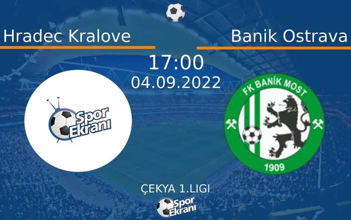 04 Eylül 2022 Hradec Kralove vs Banik Ostrava maçı Hangi Kanalda Saat Kaçta Yayınlanacak? 04 Eylül 2022 Hradec Kralove vs Banik Ostrava maçı Hangi Kanalda Saat Kaçta Yayınlanacak?