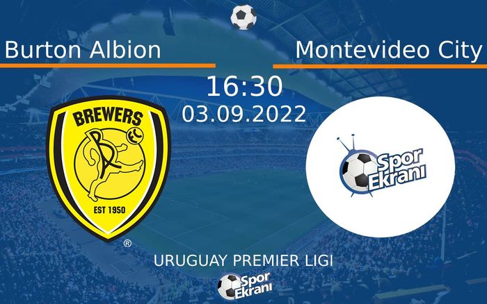 03 Eylül 2022 Burton Albion vs Montevideo City maçı Hangi Kanalda Saat Kaçta Yayınlanacak? 03 Eylül 2022 Burton Albion vs Montevideo City maçı Hangi Kanalda Saat Kaçta Yayınlanacak?