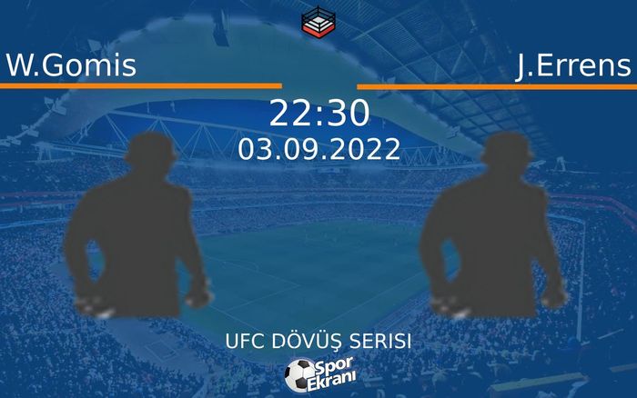 03 Eylül 2022 W.Gomis vs J.Errens maçı Hangi Kanalda Saat Kaçta Yayınlanacak?