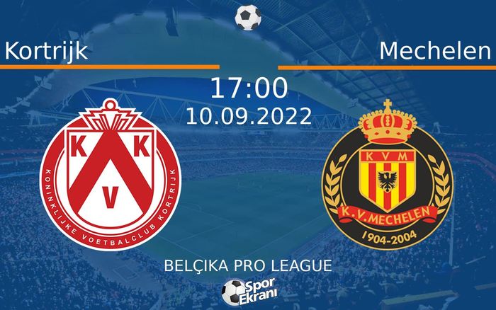 10 Eylül 2022 Kortrijk vs Mechelen maçı Hangi Kanalda Saat Kaçta Yayınlanacak? 10 Eylül 2022 Kortrijk vs Mechelen maçı Hangi Kanalda Saat Kaçta Yayınlanacak?